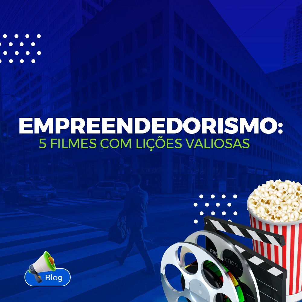 Empreendedorismo: 5 filmes com lies valiosas 