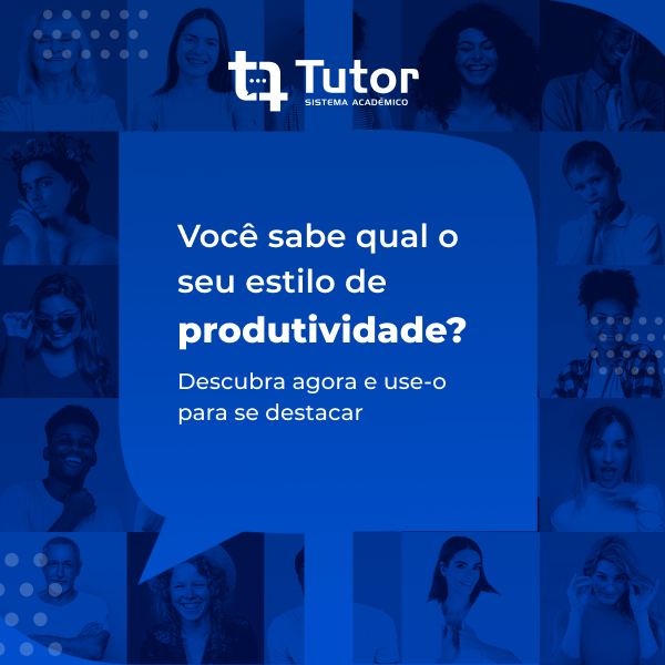 Voc sabe qual  o seu estilo de produtividade? Conhea os 4 tipos agora!