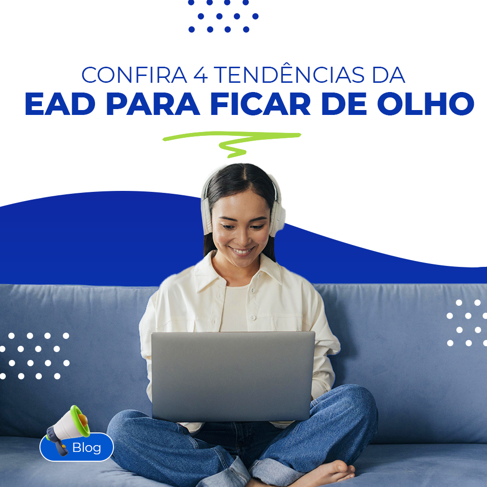 Confira 4 tendncias da EAD para ficar de olho