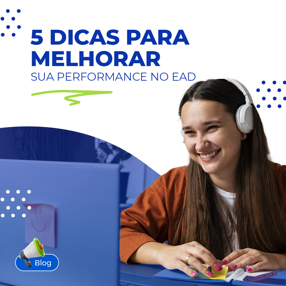 5 dicas para melhorar sua performance durante o EAD