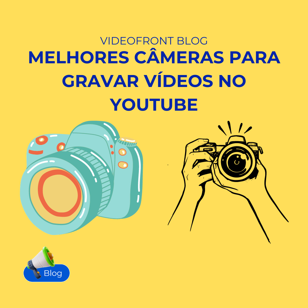 Cmeras para gravar vdeos no YouTube: quais so as melhores e como escolher?
