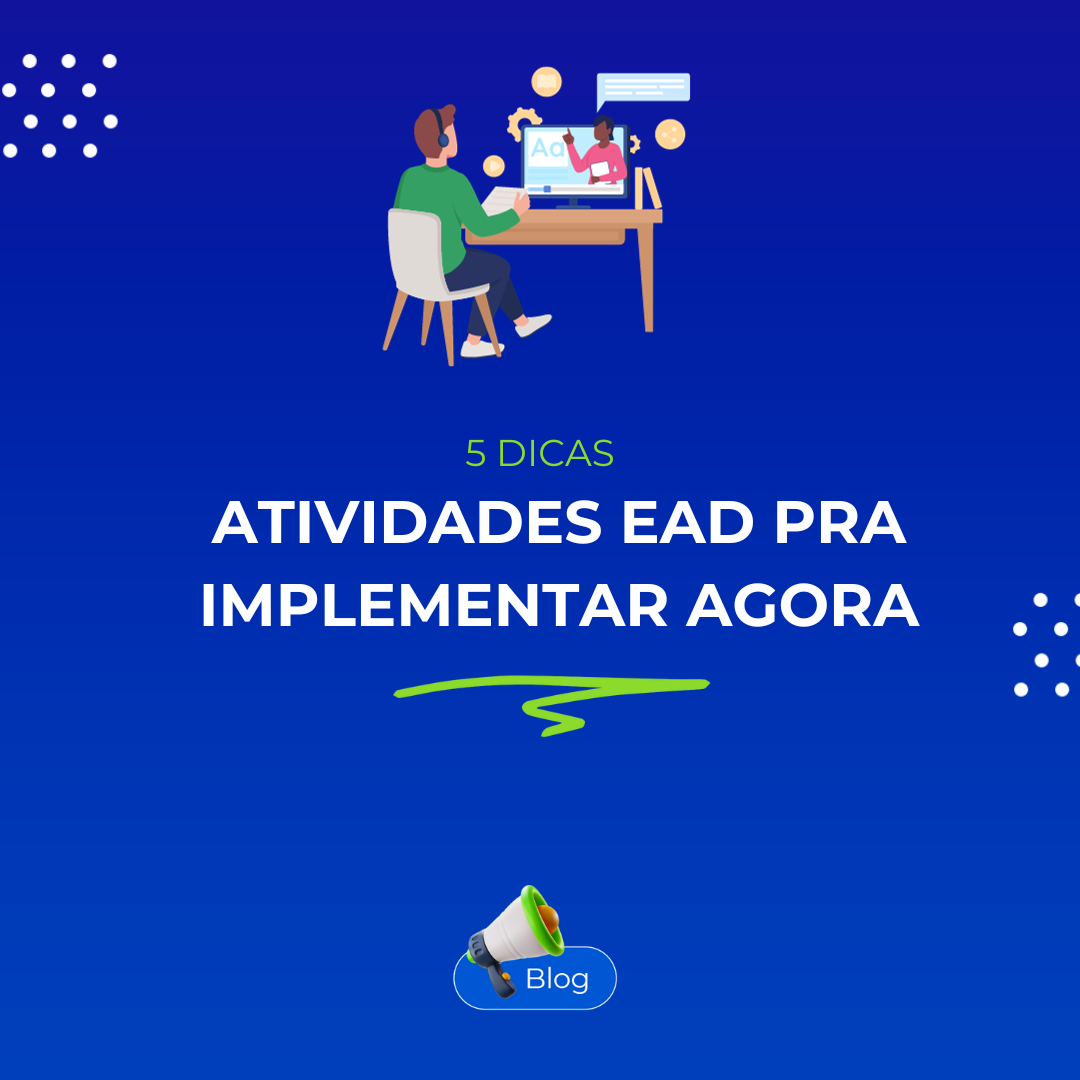 Confira 5 opes de atividades para EAD para implementar agora! 