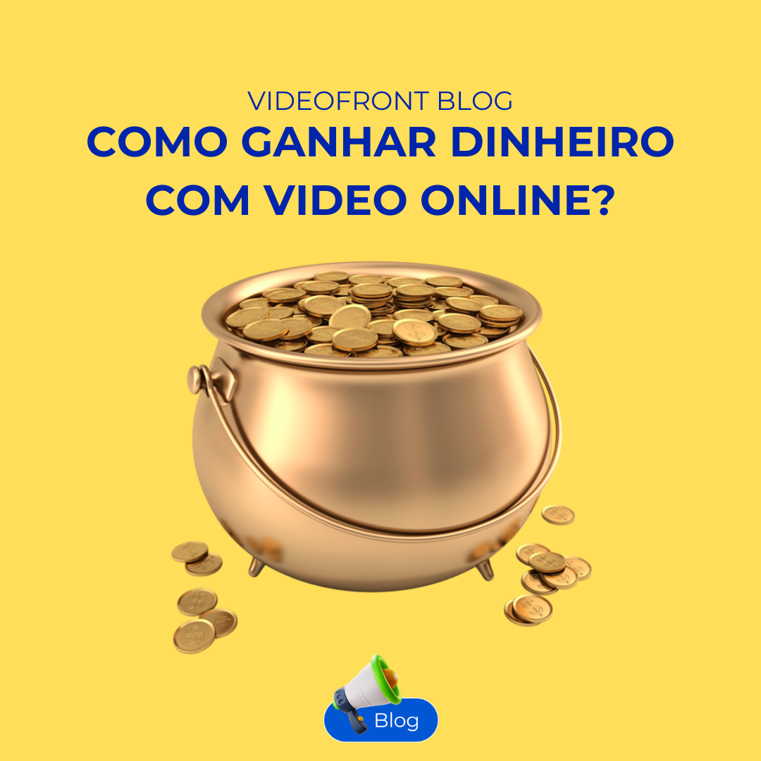 Como ganhar dinheiro com vdeos online? Confira 6 opes! 