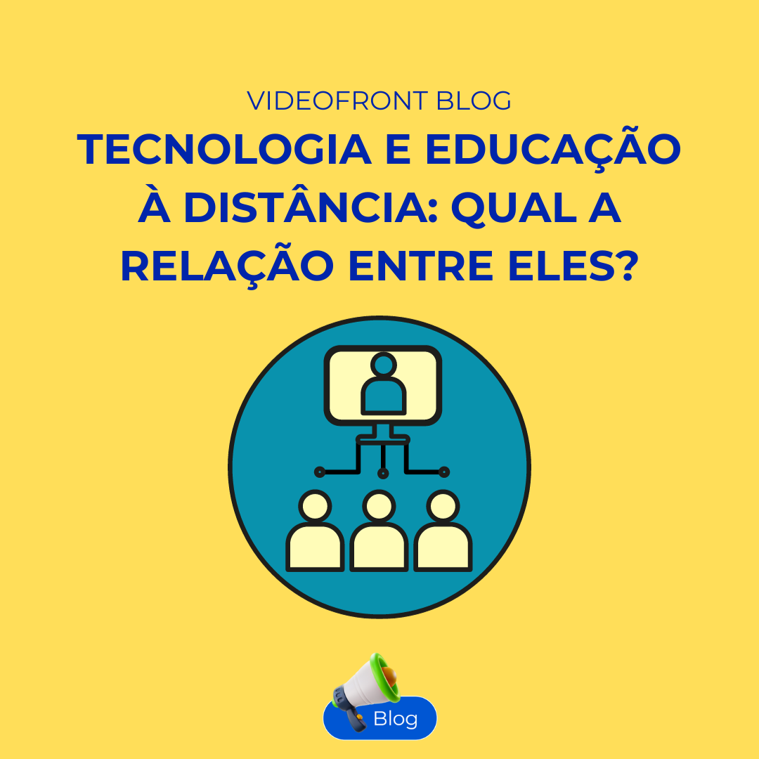 Tecnologia e educao  distncia: qual a relao entre eles?