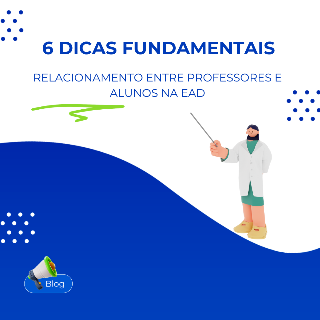 6 dicas para melhorar o relacionamento entre professores e alunos na educao  distncia