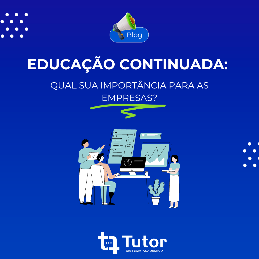 Educao continuada: qual sua importncia para as empresas?