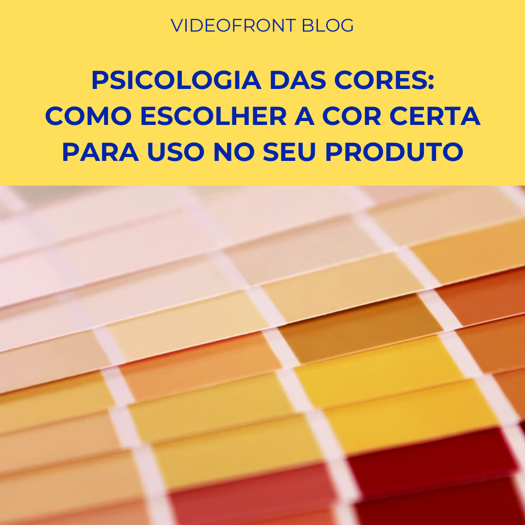 Psicologia das cores: saiba como escolher a cor certa pode influenciar no sucesso do seu negcio